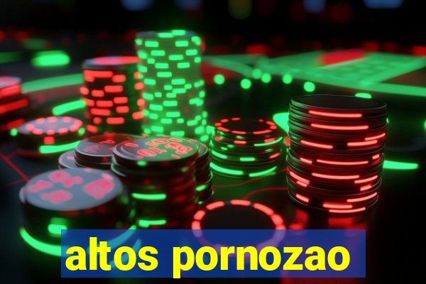 altos pornozao